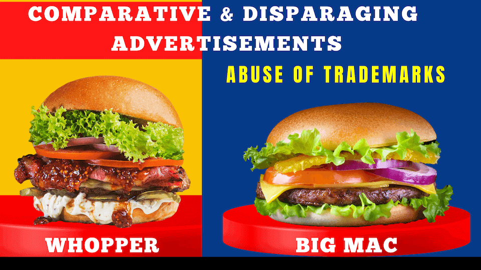 COMPARATIVE & DISPARAGING ADVERTISEMENTS – ABUSE OF TRADEMARKS