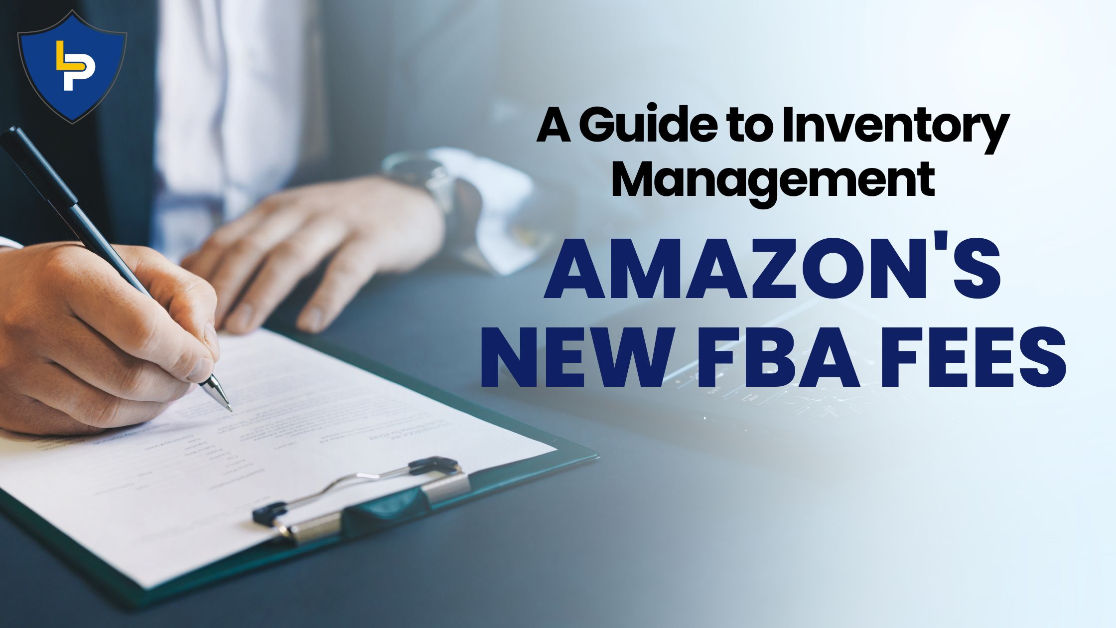 Amazon’s New FBA Fees : A Guide to Inventory Management